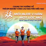 “Liên Minh Marathon Mở Rộng 2025”: Mỗi bước chân – Một ước mơ hướng về trẻ em vùng cao