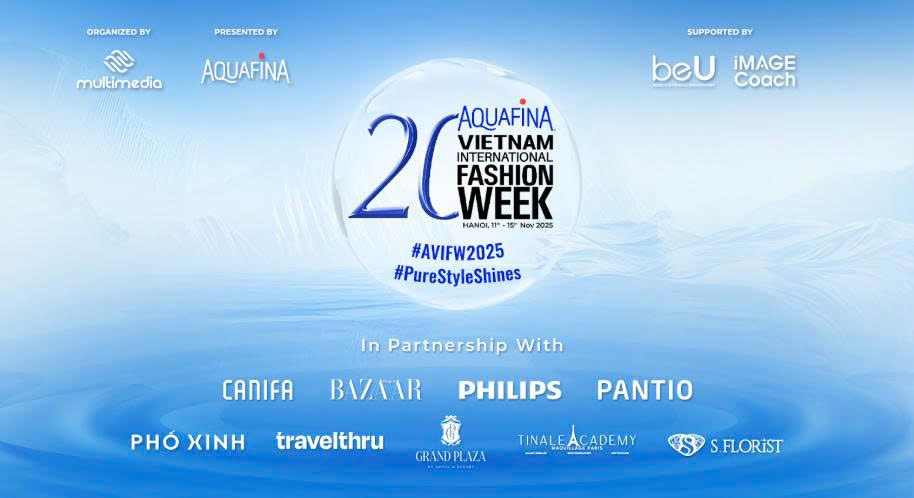 Aquafina Vietnam International Fashion Week Thu Đông 2025 đánh dấu cột mốc 20 mùa rực rỡ
